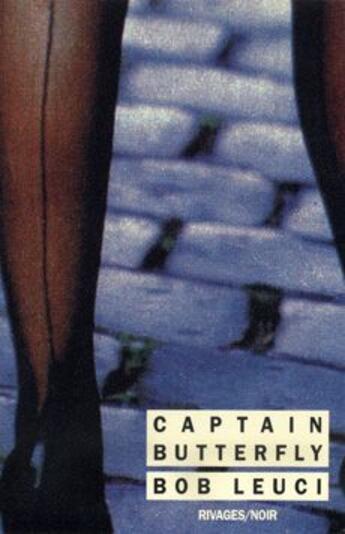 Couverture du livre « Captain Butterfly » de Bob Leuci aux éditions Rivages