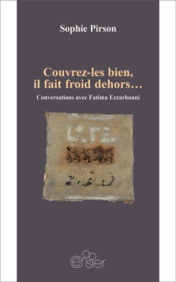 Couverture du livre « Couvrez-les bien, il fait froid dehors... » de Sophie Pirson aux éditions Editions Du Cerisier