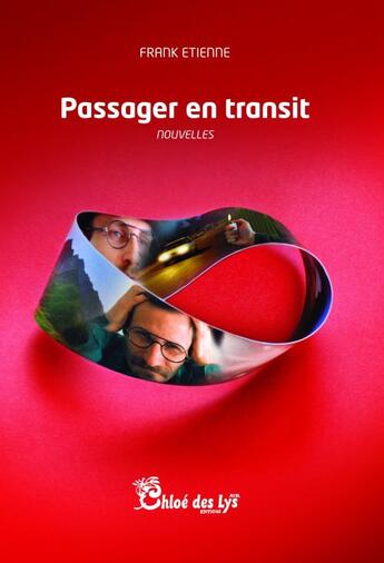 Couverture du livre « Passager en transit » de Frank Etienne aux éditions Chloe Des Lys