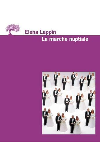 Couverture du livre « Marche nuptiale (la) » de Elena Lappin aux éditions Editions De L'olivier