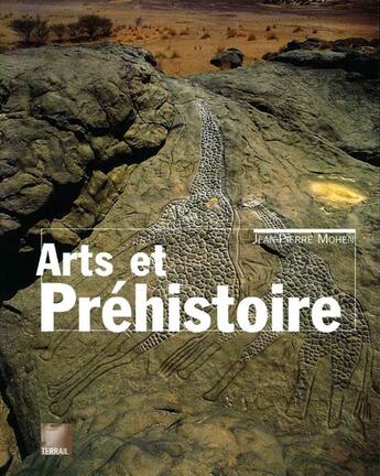 Couverture du livre « Art et prehistoire » de Mohen/Jean Pier aux éditions Terrail