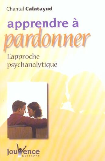 Couverture du livre « N 171 apprendre a pardonner » de Catalayud Chantal aux éditions Jouvence