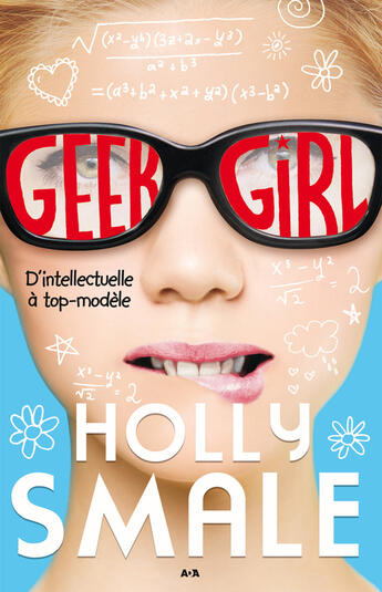 Couverture du livre « Geek girl - Tome 1 » de Holly Smale aux éditions Ada