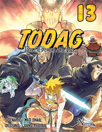 Couverture du livre « TODAG ; tales of demons and gods Tome 13 » de Mad Snail et Jiang Ruotai aux éditions Nazca