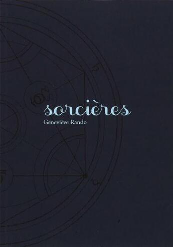 Couverture du livre « Sorcières » de Genevieve Rando aux éditions Script