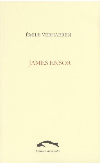 Couverture du livre « James ensor » de Emile Verhaeren aux éditions Editions Du Sandre