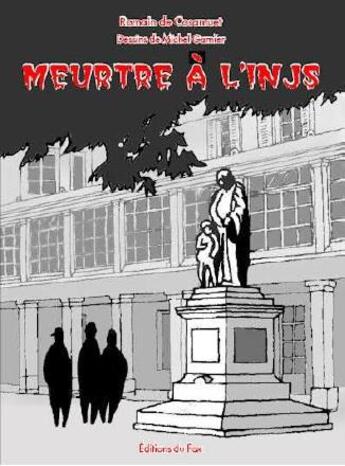 Couverture du livre « Meurtre à l'INJS » de Michel Garnier et Romain De Cosamuet aux éditions Editions Du Fox