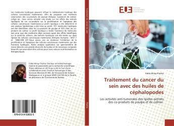 Couverture du livre « Traitement du cancer du sein avec des huiles de cephalopodes - les activites anti-tumorales des lipi » de Sidibe El Hassane aux éditions Editions Universitaires Europeennes