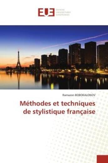 Couverture du livre « Méthodes et techniques de stylistique française » de Ramazon Bobokalonov aux éditions Editions Universitaires Europeennes