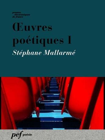 Couverture du livre « OEuvres poétiques I » de Stephane Mallarme aux éditions Presses Electroniques De France