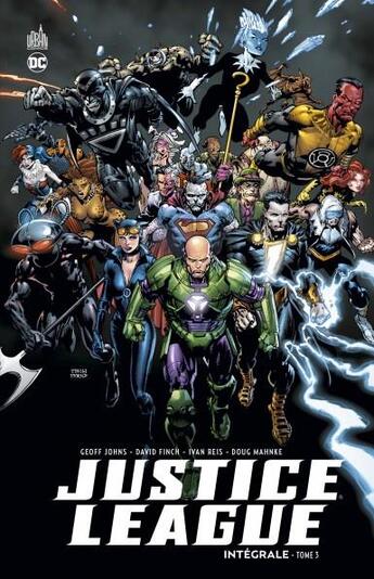 Couverture du livre « Justice League : Intégrale vol.3 » de Ivan Reis et Doug Mahnke et Geoff Johns et David Finch et Collectif aux éditions Urban Comics