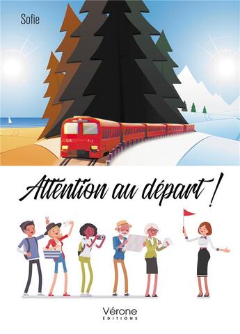 Couverture du livre « Attention au départ ! » de Sofie aux éditions Verone