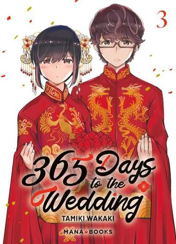 Couverture du livre « 365 days to the wedding Tome 3 » de Tamiki Wakaki aux éditions Mana Books