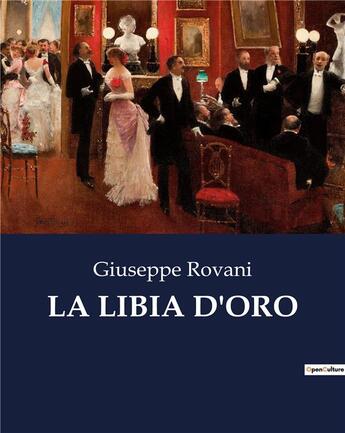 Couverture du livre « LA LIBIA D'ORO » de Rovani Giuseppe aux éditions Culturea