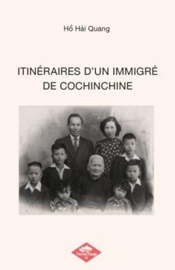 Couverture du livre « ITINÉRAIRES D'UN IMMIGRÉ DE COCHINCHINE » de Hai Quang Ho aux éditions Poisson Rouge