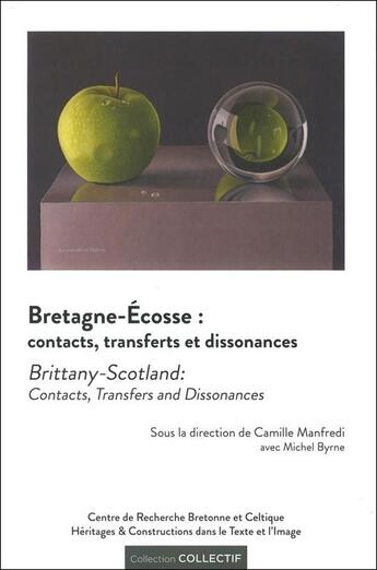 Couverture du livre « Bretagne-Écosse ; contacts, transferts et dissonances » de  aux éditions Crbc