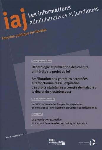 Couverture du livre « Informations administratives juridiques ; informations administratives et juridiques ; déontologie et prévention des conflits d'intérêts : le projet de loi » de  aux éditions Documentation Francaise