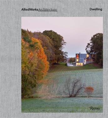 Couverture du livre « Allied works architecture: dwelling » de  aux éditions Rizzoli