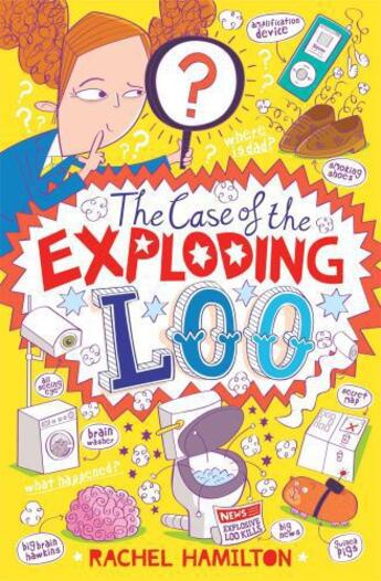 Couverture du livre « The Case of the Exploding Loo » de Hamilton Rachel aux éditions Simon And Schuster Uk