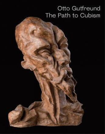 Couverture du livre « Otto Gutfreund : the path to cubism » de Stetlik Jiri aux éditions Scala Gb