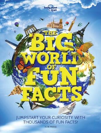 Couverture du livre « The big world of fun facts (édition 2019) » de Collectif Lonely Planet aux éditions Lonely Planet Kids