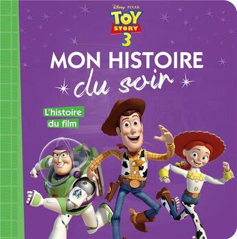 Couverture du livre « Mon histoire du soir : Toy Story 3 : l'histoire du film » de Disney Pixar aux éditions Disney Hachette