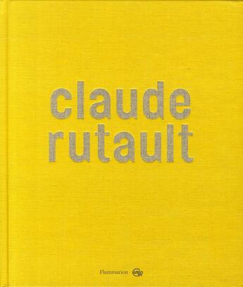 Couverture du livre « Claude Rutault » de  aux éditions Flammarion