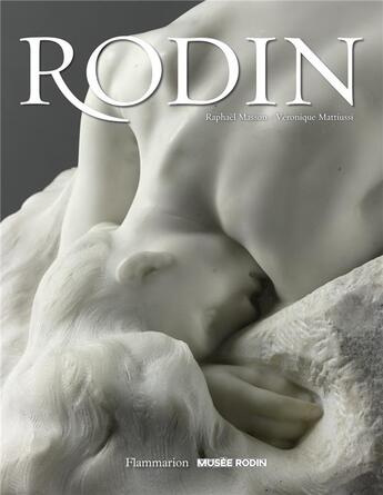 Couverture du livre « Rodin » de Veronique Mattiussi et Raphael Masson aux éditions Flammarion