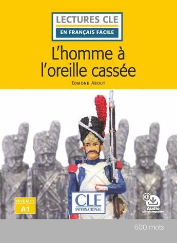 Couverture du livre « L'homme à l'oreille cassée ; niveau A1 (2e édition) » de  aux éditions Cle International