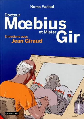 Couverture du livre « Docteur Moebius et mister Gir » de Moebius et Numa Sadoul aux éditions Casterman