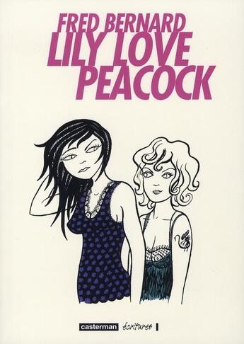 Couverture du livre « Lily love Peacock » de Fred Bernard aux éditions Casterman