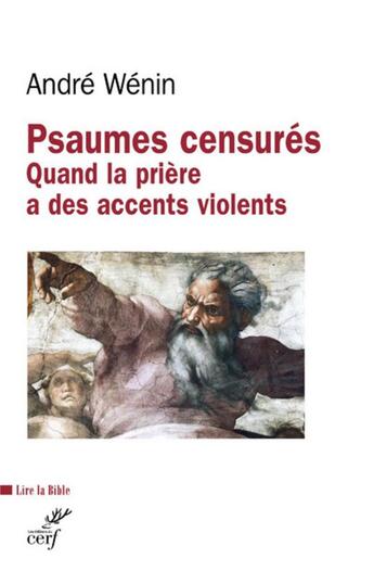 Couverture du livre « Psaumes censurés ; quand la prière a des accents violents » de Andre Wenin aux éditions Cerf