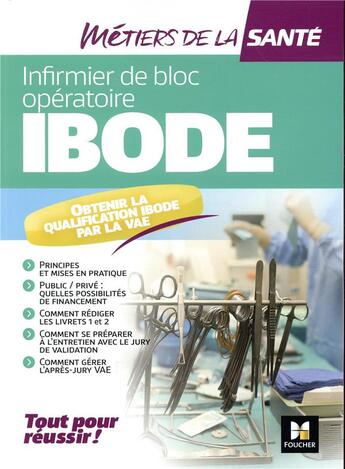 Couverture du livre « IBODE - infirmier - révision et entrainement » de Brigitte Blot et Nathalie Camiade et Anne Kurcharski-Foulonneau aux éditions Foucher