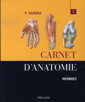 Couverture du livre « Carnet d'anatomie t.1 ; membres » de Pierre Kamina aux éditions Maloine