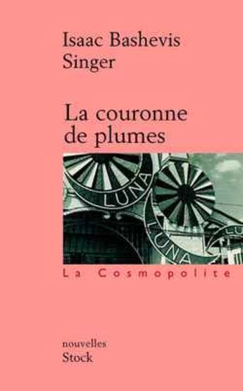 Couverture du livre « La couronne de plumes » de Isaac Bashevis-Singer aux éditions Stock