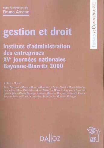 Couverture du livre « Gestion et droit ; institut d'administration des entreprises, XVe journées nationales Bayonne-Biarritz 2000 » de Bruno Amann aux éditions Dalloz