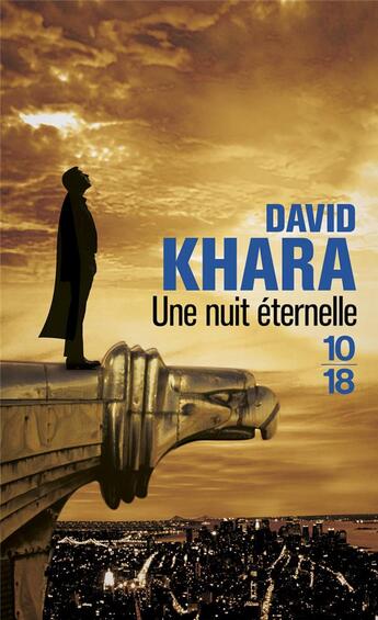 Couverture du livre « Une nuit éternelle » de David S. Khara aux éditions 10/18