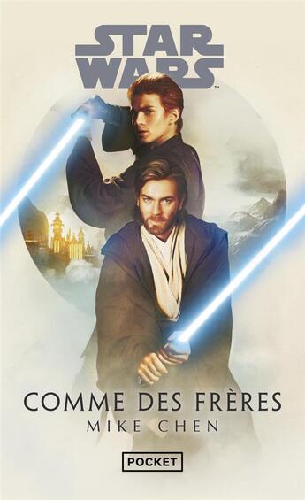 Couverture du livre « Star Wars : comme des frères » de Mike Chen aux éditions Pocket