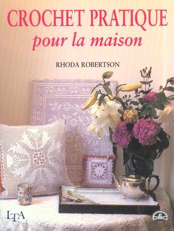 Couverture du livre « Crochet Pratique Pour La Maison » de Rhoda Robertson aux éditions Le Temps Apprivoise