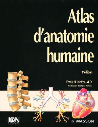 Couverture du livre « Atlas D'Anatomie Humaine (3e Edition) » de Frank H Netter aux éditions Elsevier-masson