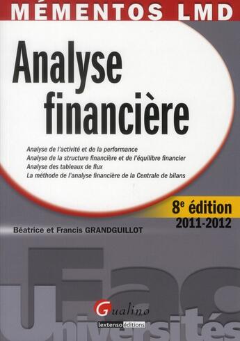 Couverture du livre « Analyse financière ; édition 2011-2012 » de Beatrice Grandguillot et Francis Grandguillot aux éditions Gualino