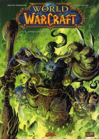 Couverture du livre « World of Warcraft t.2 ; l'appel du destin » de Mayo et Walter Simonson et Ludo Lullabi aux éditions Soleil