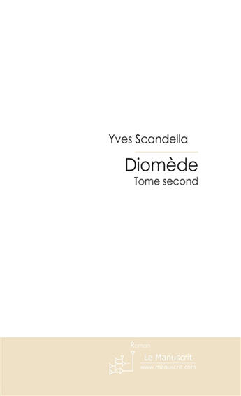 Couverture du livre « Diomède » de Scandella-Y aux éditions Le Manuscrit