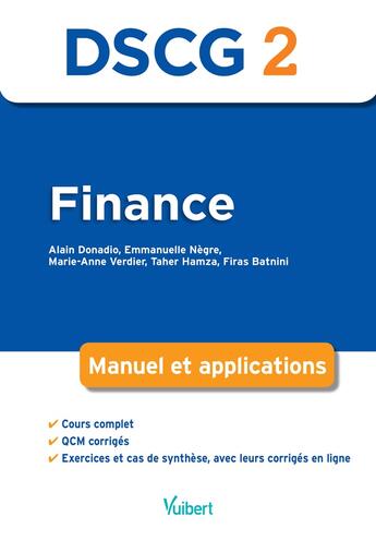 Couverture du livre « DSCG 2 ; finance ; manuel et applications » de Firas Batnini et Alain Donadio et Emmanuelle Negre et Marie-Anne Verdier et Taher Hamza aux éditions Vuibert