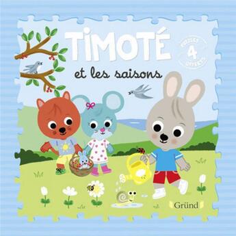 Couverture du livre « Timoté et les saisons » de Emmanuelle Massonaud et Melanie Combes aux éditions Grund