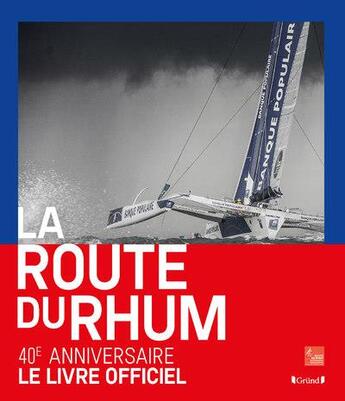 Couverture du livre « Route du rhum ; le livre officiel » de  aux éditions Grund