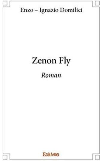 Couverture du livre « Zenon Fly » de Domilici E I. aux éditions Edilivre