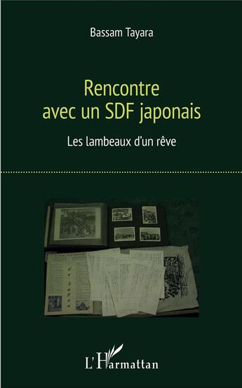 Couverture du livre « Rencontre avec un SDF japonais ; les lambeaux d'un rêve » de Bassam Tayara aux éditions L'harmattan