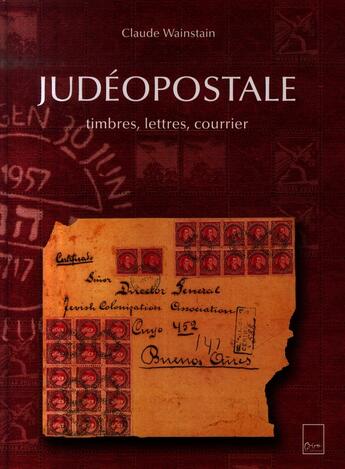 Couverture du livre « Judéopostale ; timbres, lettres, courrier » de Claude Wainstain aux éditions Biro