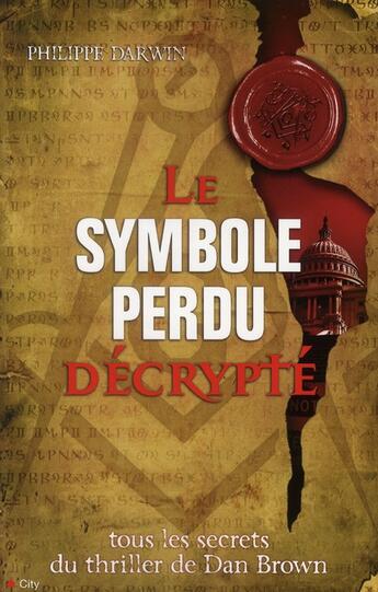 Couverture du livre « Le symbole perdu décrypté » de Darwin-P aux éditions City